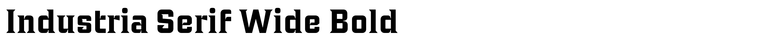 Industria Serif Wide Bold
